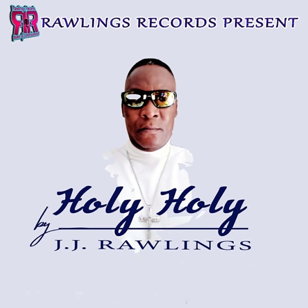 J.J. Rawlings - Holy Holy